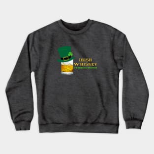 Irish Whiskey - It's Magically Delicious Crewneck Sweatshirt